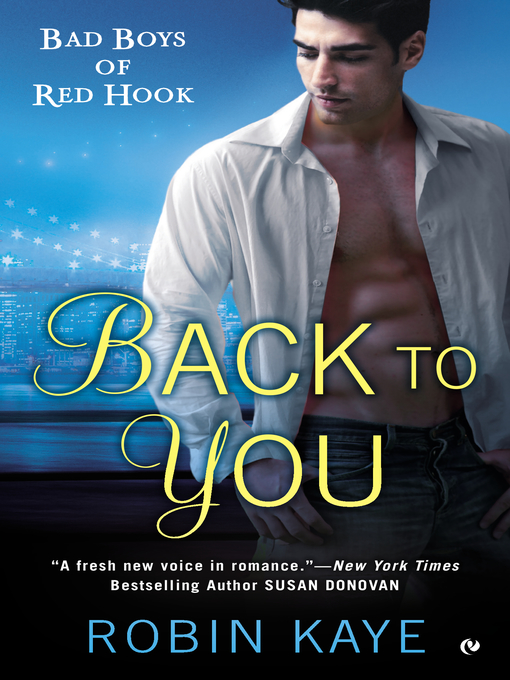 Title details for Back to You by Robin Kaye - Available